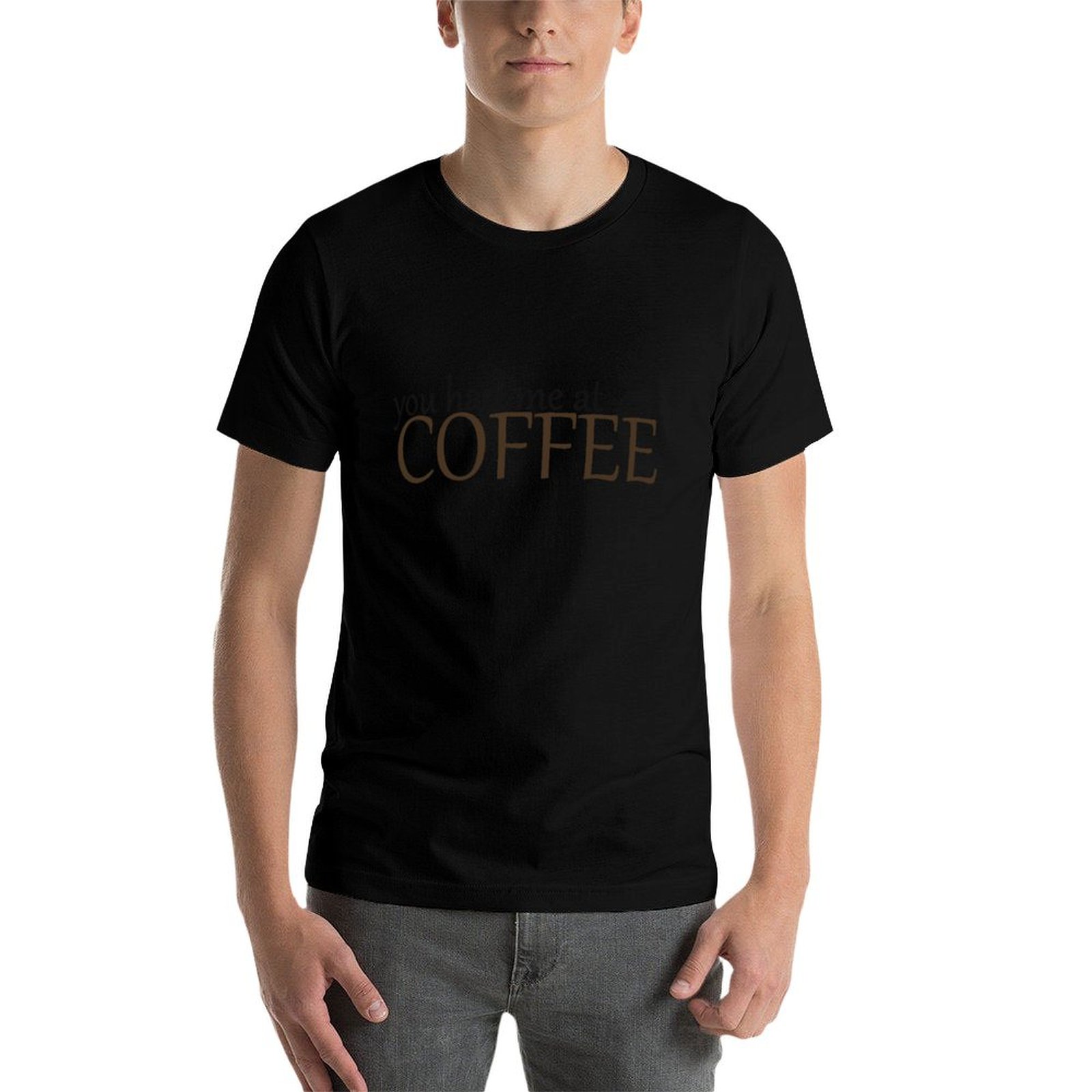 You had me at COFFEE T-Shirt S - Coffee Tea Me avis et prix